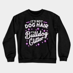 Bulldog Mom Dog Owner Gift Crewneck Sweatshirt